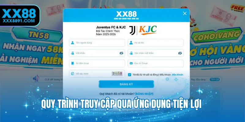 Quy trình truy cập qua ứng dụng tiện lợi